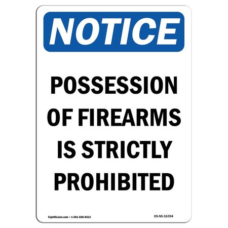 OSHA Notice Sign, 5 Height, NOTICE Possession Of Firearms Is Prohibited Sign, Portrait